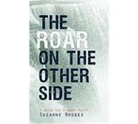 The Roar on the Other Side Suzanne U. Clark (Auteur)