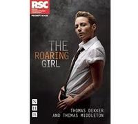 The Roaring Girl (RSC Roaring Girls Season) (Rsc Prompt Book) Thomas Middleton (Auteur)