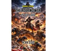 The Roaring War is So Loud: Black & White Edition