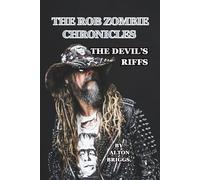 THE ROB ZOMBIE CHRONICLES: THE DEVIL’S RIFFS