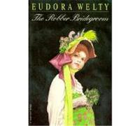 The Robber Bridegroom, A Harvest/Hbj Book Eudora Welty (Auteur)