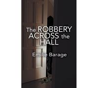The Robbery Across The Hall