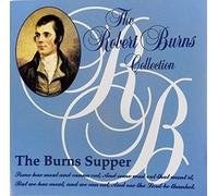 The Robert Burns Collection: The Burns Supper by Robert Burns Collection: Bu (2008-01-01?