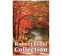 The Robert Frost Collection