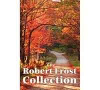 The Robert Frost Collection - [Version Originale] Robert Frost (Auteur)