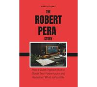 The Robert Pera Story: How a Quiet Engineer Built a Global Tech Powerhouse and Redefined What Is Possible