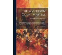The Robertson Court Martial