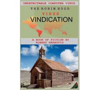 The Robin Hood Virus - Vindication