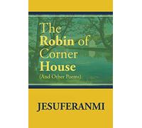 The Robin Of Corner House
