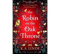 The Robin on the oak throne K.A. Linde (Auteur)
