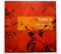 The Robins - Show Me Love '97
