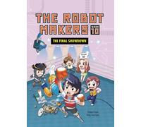 The Robot Makers: The Final Showdown