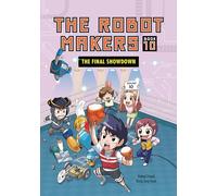 The Robot Makers: The Final Showdown