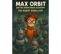 The Robot Rebellion: The machines were built to train them… now they’re hunting them.