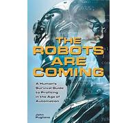 The Robots Are Coming