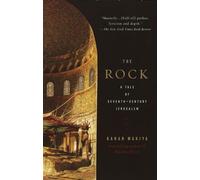 The Rock: A Tale of Seventh-Century Jerusalem