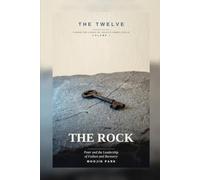 THE ROCK: Peter and the Leadership of Failure and Recovery