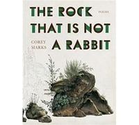 The Rock That is Not a Rabbit by Corey Marks Corey Marks (Auteur)