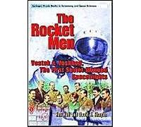 The Rocket Men: Vostok and Voskhod, The First Soviet Manned Spaceflights