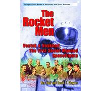 The Rocket Men: Vostok and Voskhod, The First Soviet Manned Spaceflights
