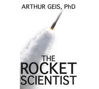 The Rocket Scientist: A Dr. Julie McCray Novel, Book 1