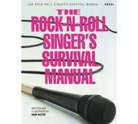 The RockNRoll Singers Survival Manual by Mark Baxter Mark Baxter (Auteur)
