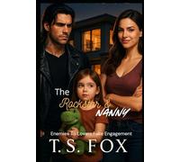 The Rockstar & Nanny: Enemies To Lovers Fake Engagement