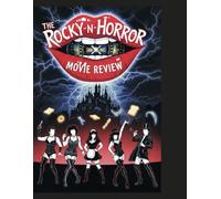 The Rocky Horror Movie Review