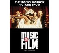 The Rocky Horror Picture Show by Dave Thompson Dave Thompson (Auteur)