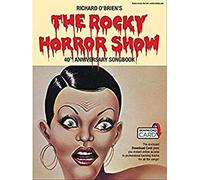 The Rocky Horror Show 40th Anniversary Songbook. Partitions pour Piano, Chant et Guitare