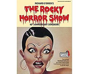 The Rocky Horror Show 40th Anniversary Songbook. Partitions pour Piano, Chant et Guitare