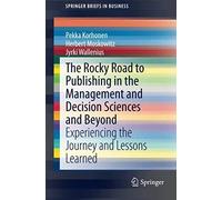 The Rocky Road To Publishing In The Management And Decision Sciences And Beyond