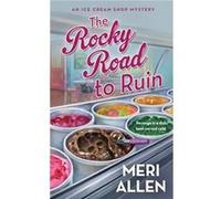 The Rocky Road to Ruin by Meri Allen Meri Allen (Auteur)
