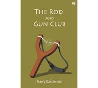 The Rod And Gun Club (Edition1)