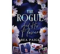 The Rogue And His Flower