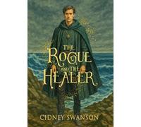 The Rogue and the Healer