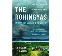The Rohingyas: Inside Myanmar's Genocide