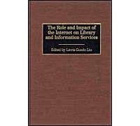 The Role And Impact Of The Internet On Library And Information Services