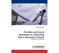 The Role And Use Of Sketchpad As A Modeling Tool In Secondary Schools