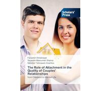 The Role of Attachment in the Quality of Couples' Relationships: from Childhood to Married Life