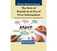 The Role Of Brands In An Era Of Over-Information