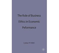The Role Of Business Ethics In Economic Performance