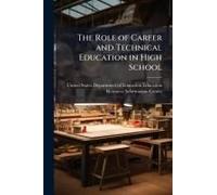 The Role Of Career And Technical Education In High School
