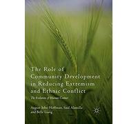 The Role Of Community Development In Reducing Extremism And Ethnic Conflict