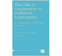 The Role Of Constituents In Multiword Expressions