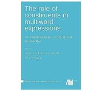 The Role Of Constituents In Multiword Expressions