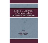 The Role Of Constructs In Psychological And Educational Measurement