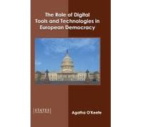 The Role Of Digital Tools And Technologies In European Democracy