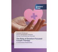 The Role of Emotion-Focused Couple Therapy: on Extramarital Relationships