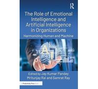 The Role of Emotional Intelligence and Artificial Intelligence in Organizations